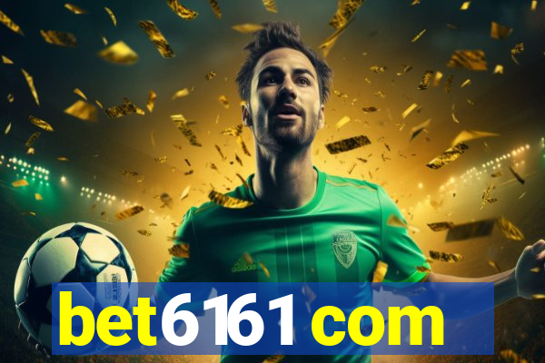 bet6161 com